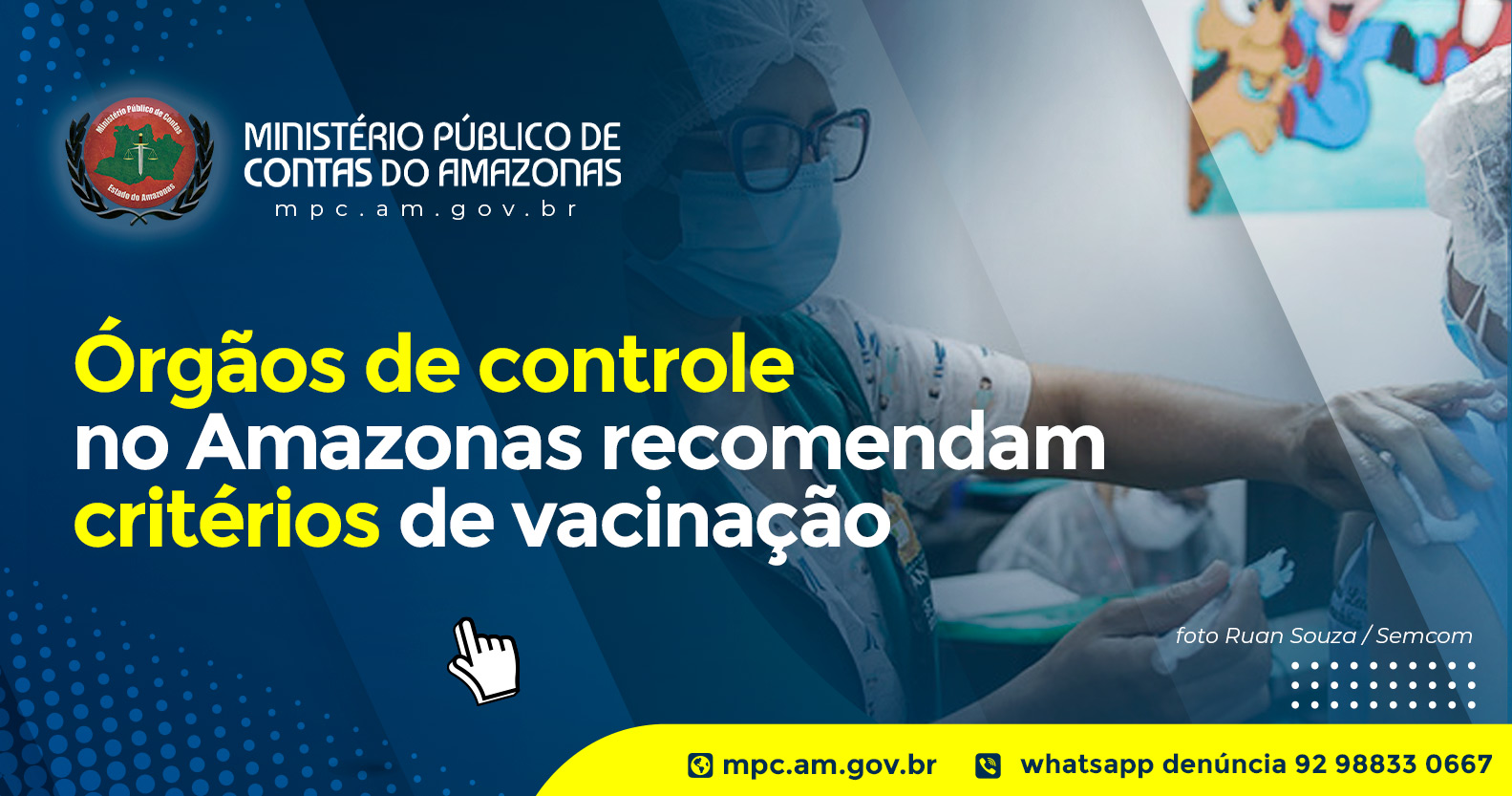 Leia mais sobre o artigo Órgãos de controle no Amazonas recomendam critérios de vacinação