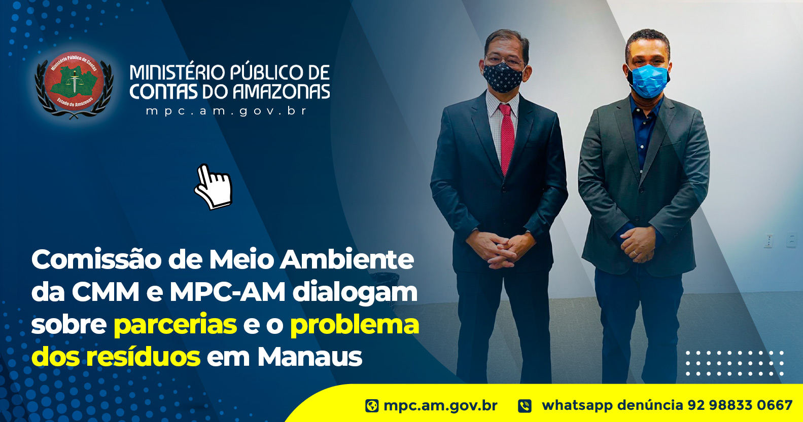 Leia mais sobre o artigo Comissão de Meio Ambiente da CMM e MPC-AM dialogam sobre parcerias e o problema dos resíduos em Manaus