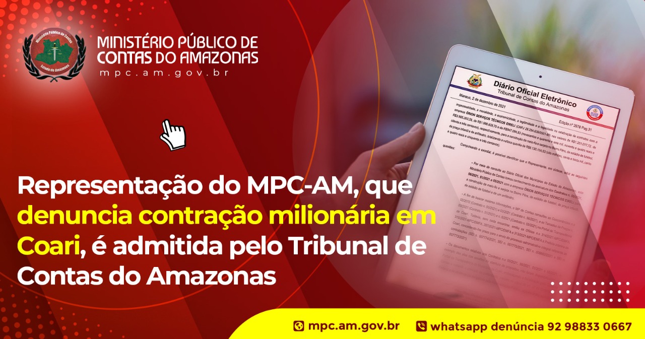 Leia mais sobre o artigo Representação do MPC-AM, que denuncia contração milionária em Coari, é admitida pelo Tribunal de Contas do Amazonas