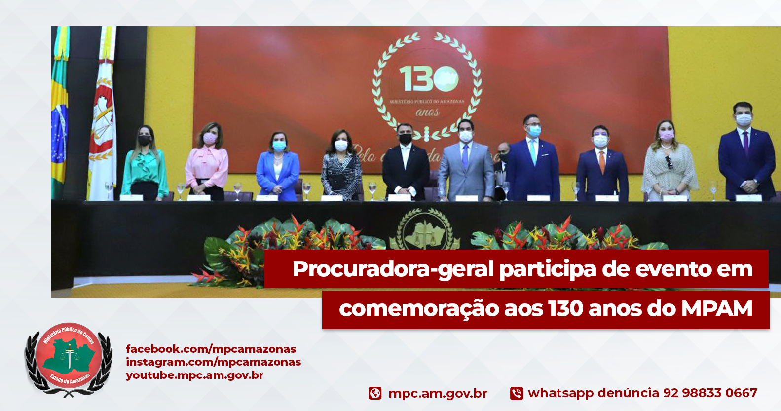 Leia mais sobre o artigo Procuradora-geral participa de evento em comemoração aos 130 anos do MPAM