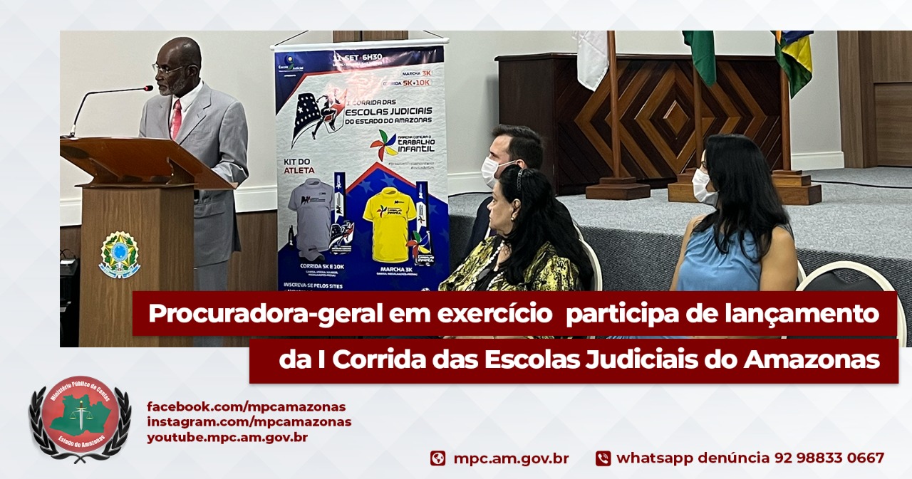 Leia mais sobre o artigo Procuradora-geral em exercício participa de lançamento da I Corrida das Escolas Judiciais do Amazonas