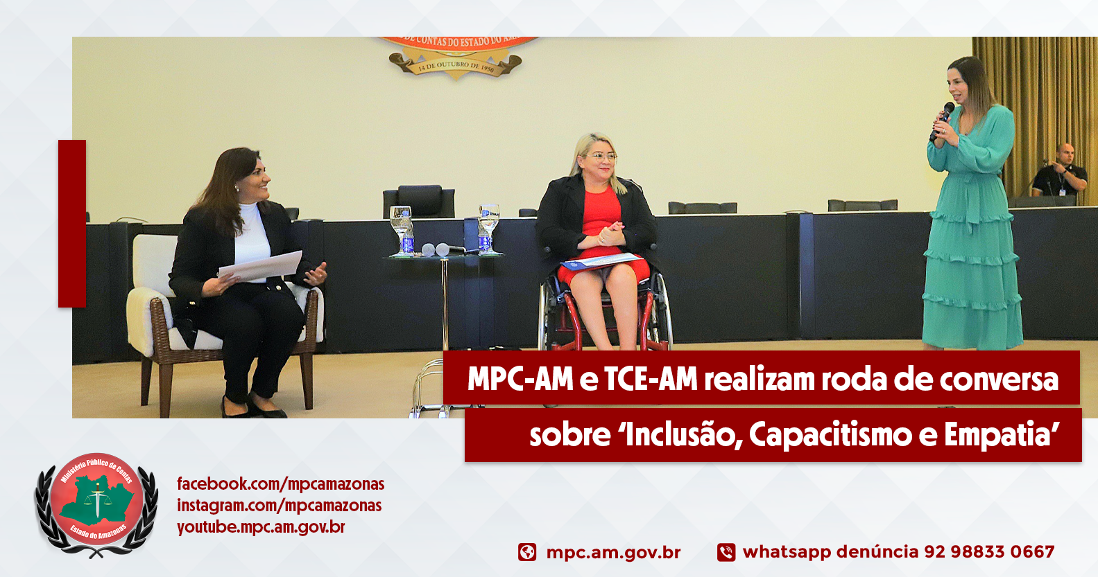 Leia mais sobre o artigo MPC-AM e TCE-AM realizam roda de conversa sobre ‘Inclusão, Capacitismo e Empatia’