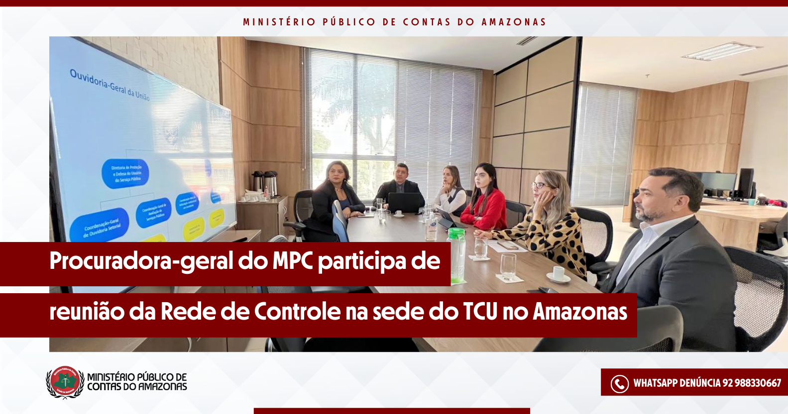 Leia mais sobre o artigo Procuradora-geral do MPC participa de reunião da Rede de Controle na sede do TCU no Amazonas