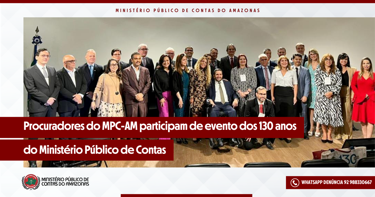 Leia mais sobre o artigo Procuradores do MPC-AM participam de evento dos 130 anos do Ministério Público de Contas