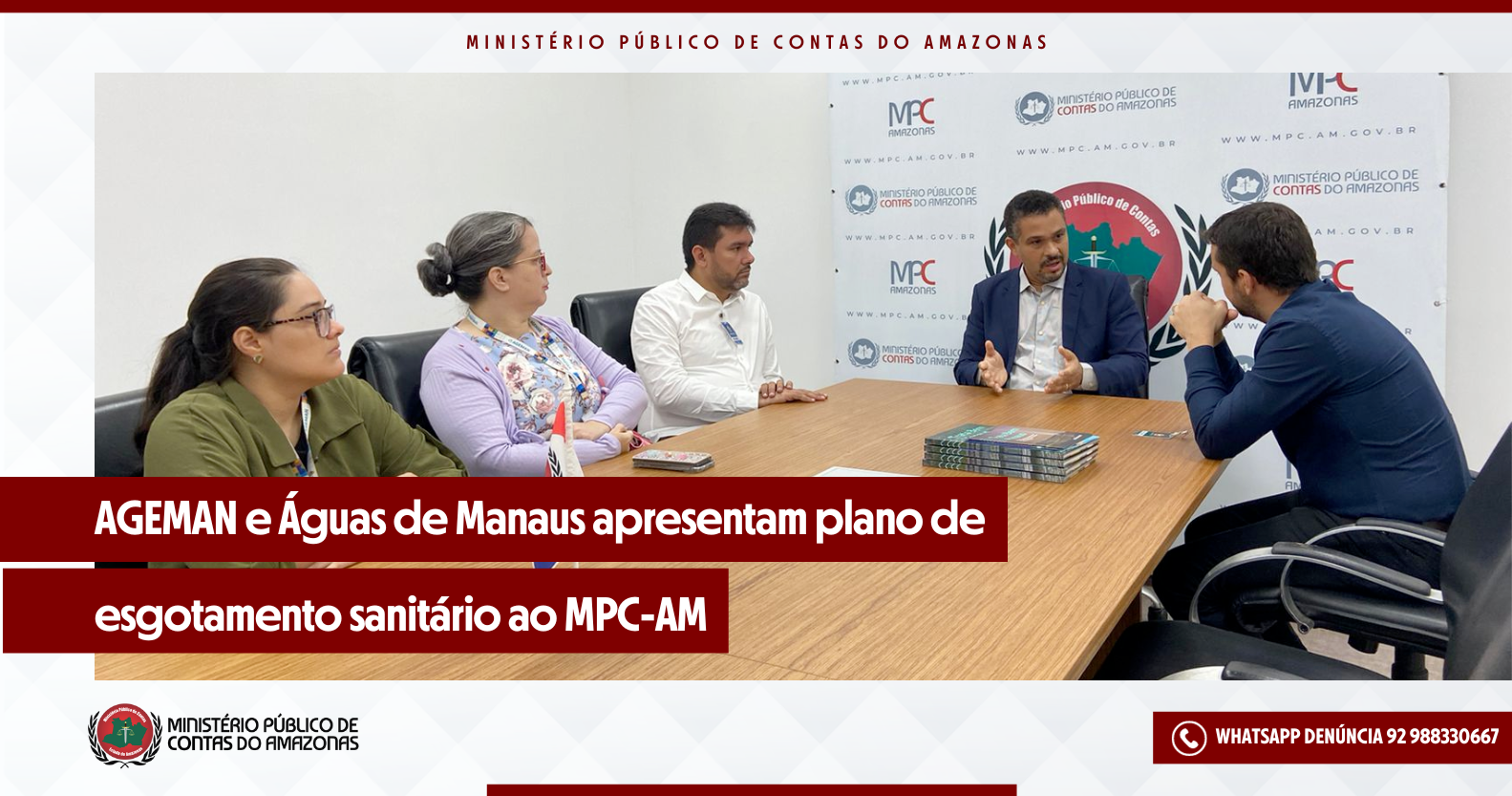 Leia mais sobre o artigo AGEMAN e Águas de Manaus apresentam plano de esgotamento sanitário ao MPC-AM