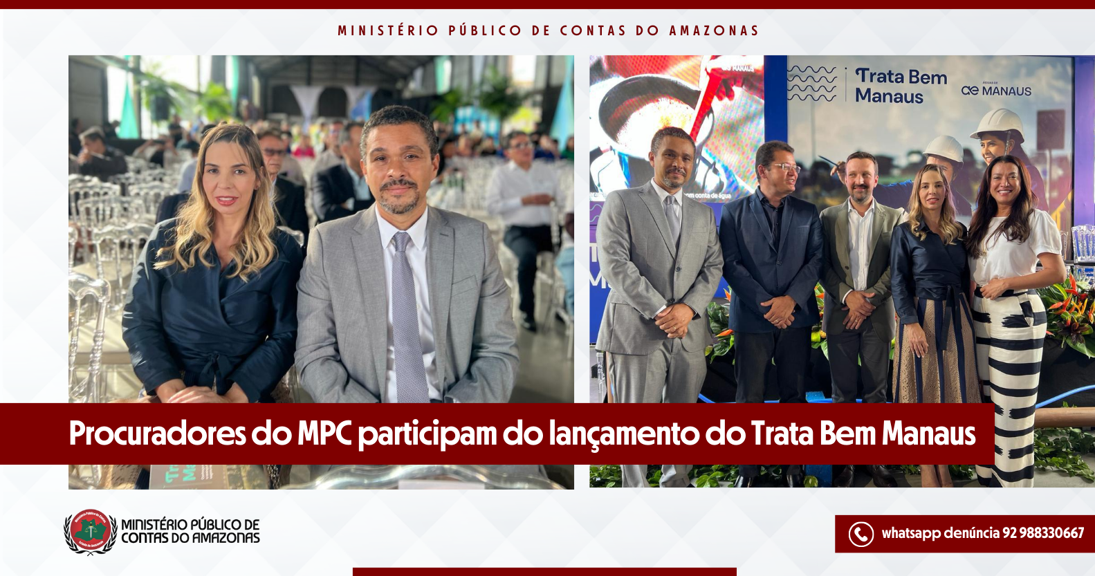 Leia mais sobre o artigo Procuradores do MPC participam do lançamento do Trata Bem Manaus