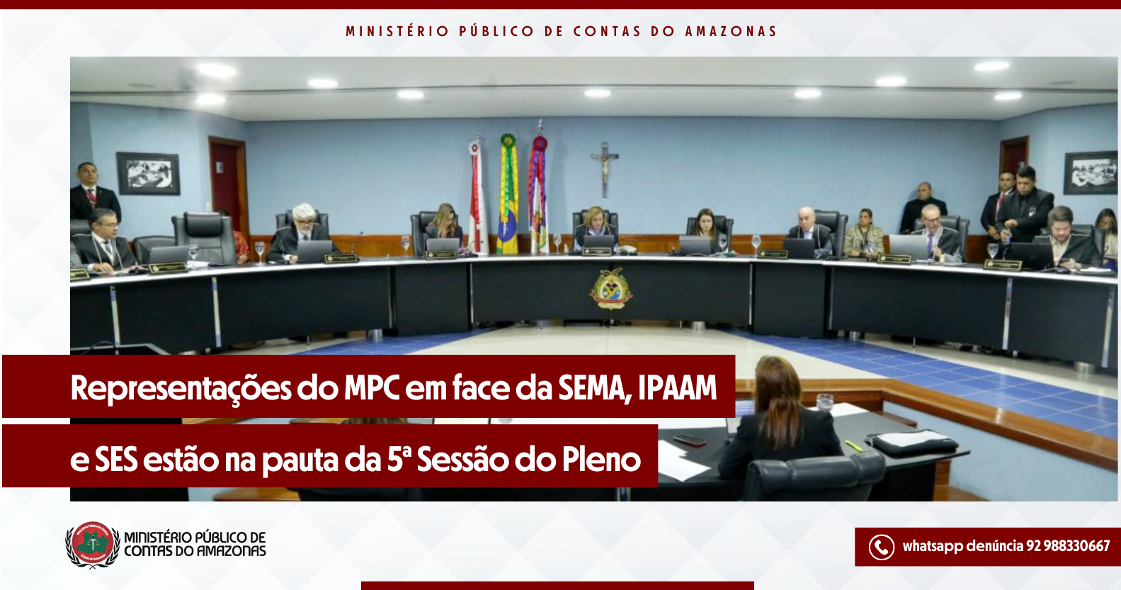 Representações do MPC em face da SEMA, IPAAM e SES estão na pauta da 5ª Sessão do Pleno