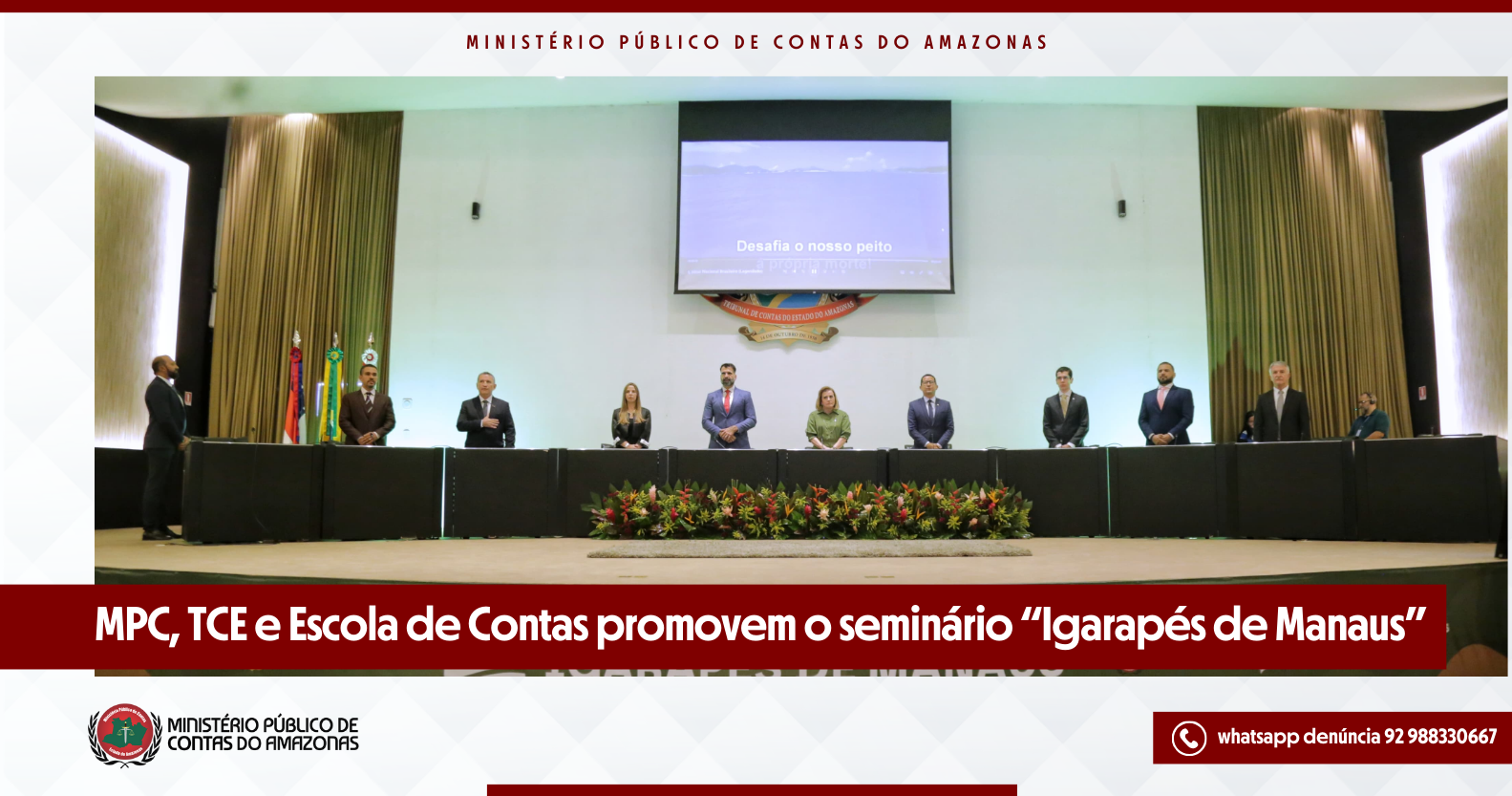 Leia mais sobre o artigo MPC, TCE e Escola de Contas promovem o seminário “Igarapés de Manaus”