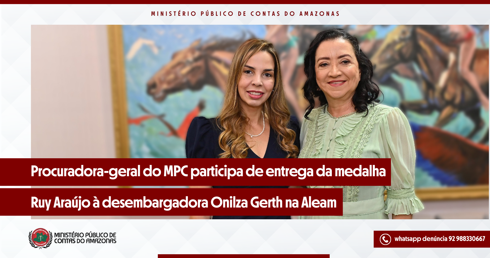 Leia mais sobre o artigo Procuradora-geral do MPC participa de entrega da medalha Ruy Araújo à desembargadora Onilza Gerth na Aleam