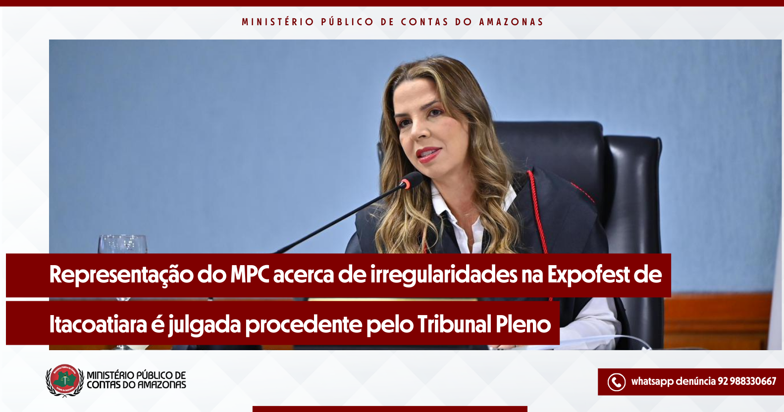 Leia mais sobre o artigo Representação do MPC acerca de irregularidades na Expofest de Itacoatiara é julgada procedente pelo Tribunal Pleno