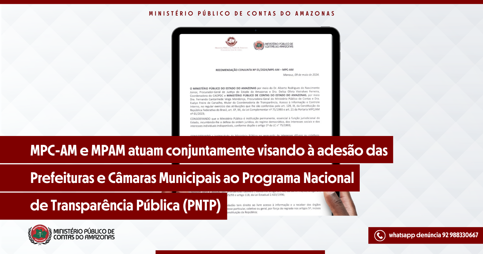 Leia mais sobre o artigo MPC-AM e MPAM atuam conjuntamente visando à adesão das Prefeituras e Câmaras Municipais ao Programa Nacional de Transparência Pública (PNTP)