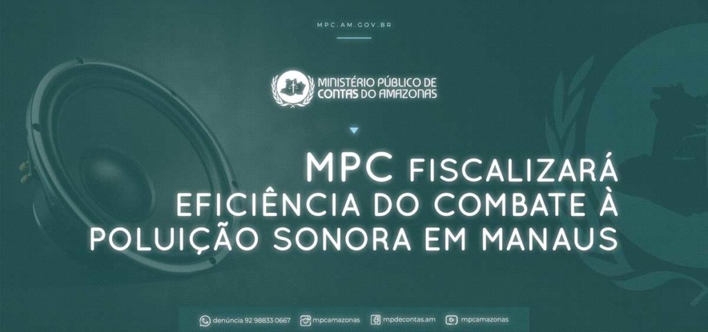 MPC fiscalizará eficiência do combate à poluição sonora em Manaus.