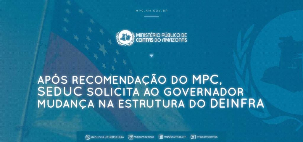 Após recomendação do MPC, SEDUC solicita ao governador mudança na estrutura do DEINFRA.