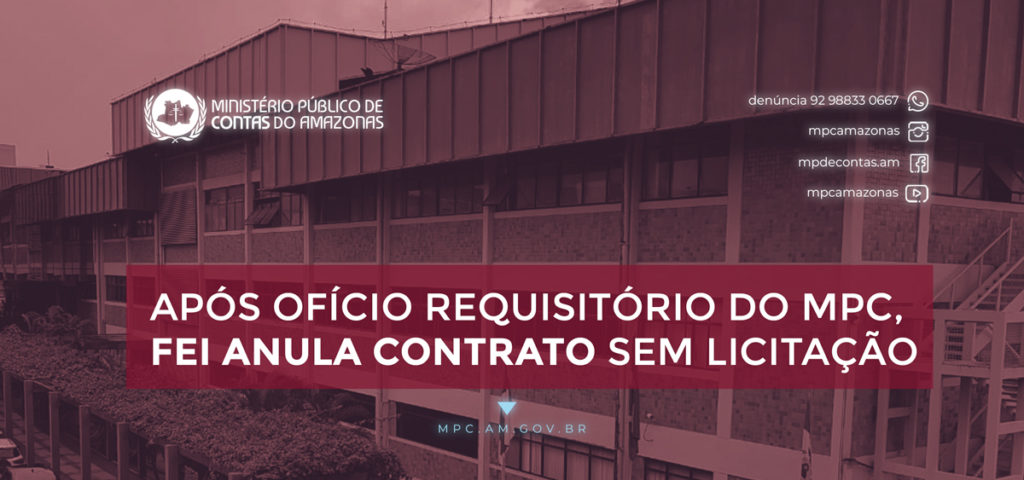 Após Ofício Requisitório do MPC, FEI anula contrato sem licitação