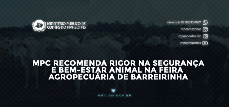 MPC recomenda rigor na segurança e bem-estar animal na Feira Agropecuária de Barreirinha