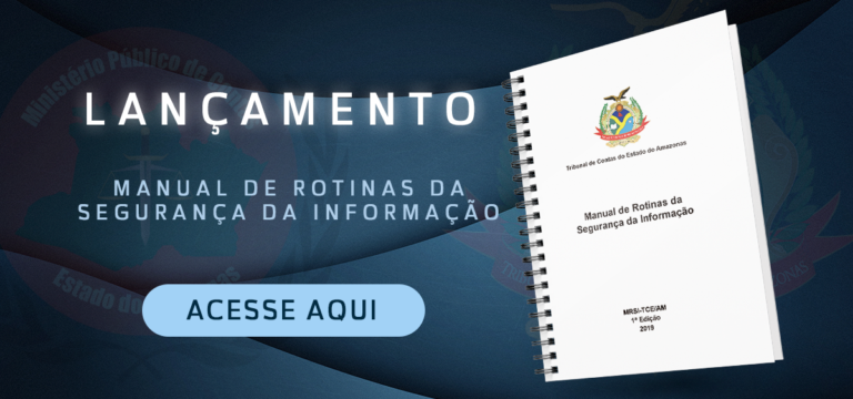 Manual de Rotinas de Segurança da Informação