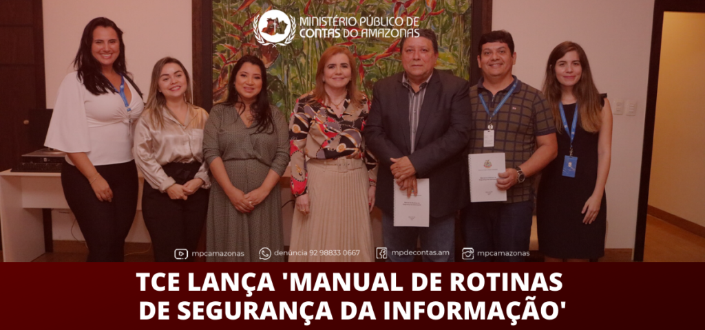 TCE lança ‘Manual de Rotinas de Segurança da Informação’