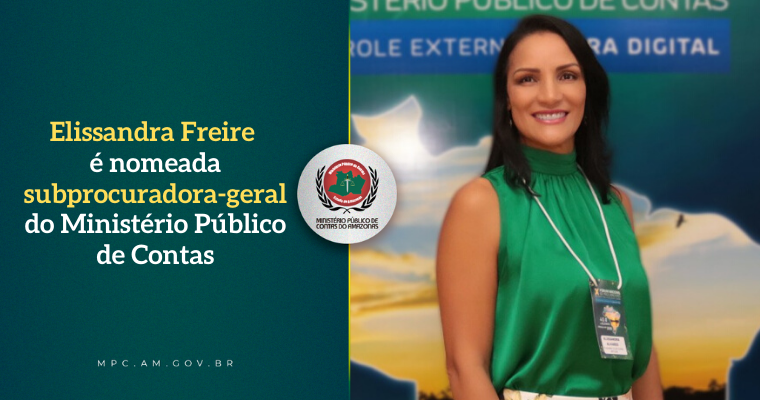 Leia mais sobre o artigo Elissandra Freire é nomeada subprocuradora-geral do Ministério Público de Contas