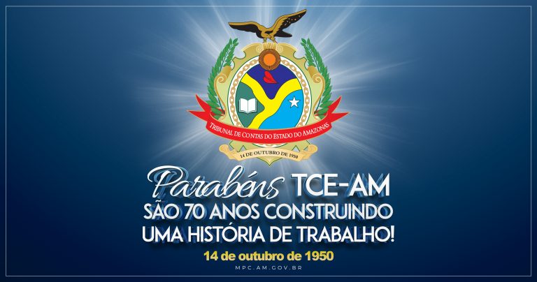 Parabéns TCE-AM, são 70 anos construindo uma história de trabalho!