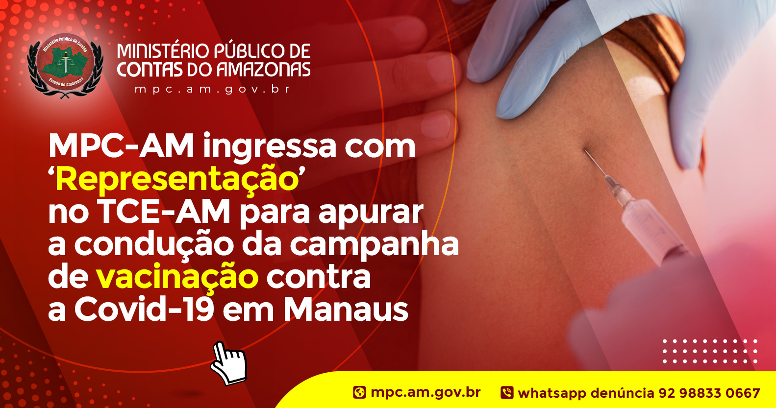 Leia mais sobre o artigo MPC-AM ingressa com ‘Representação’ no TCE-AM para apurar a condução da campanha de vacinação contra a Covid-19 em Manaus