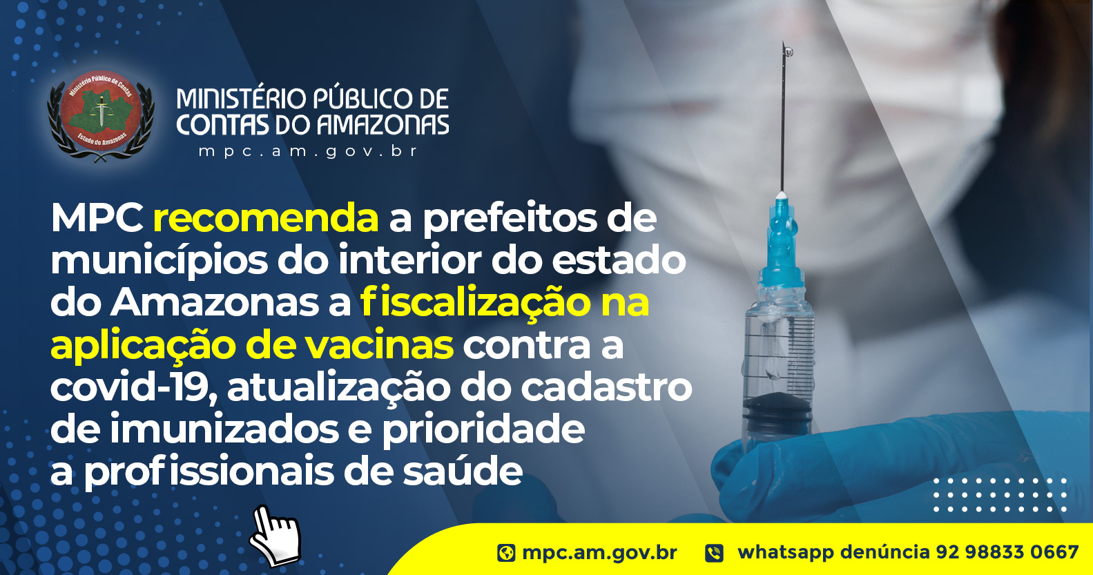 Leia mais sobre o artigo MPC recomenda a prefeitos de municípios do interior do estado do Amazonas a fiscalização na aplicação de vacinas contra a Covid-19, atualização do cadastro de imunizados e prioridade a profissionais de saúde