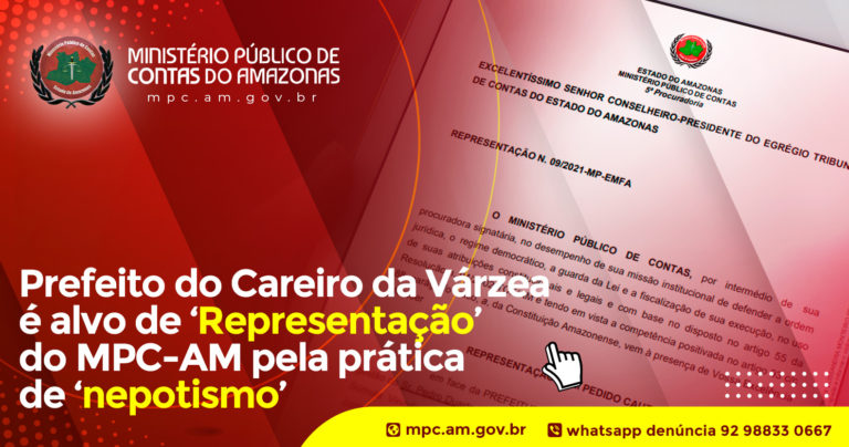 Prefeito do Careiro da Várzea é alvo de ‘Representação’ do MPC-AM pela prática de ‘nepotismo’