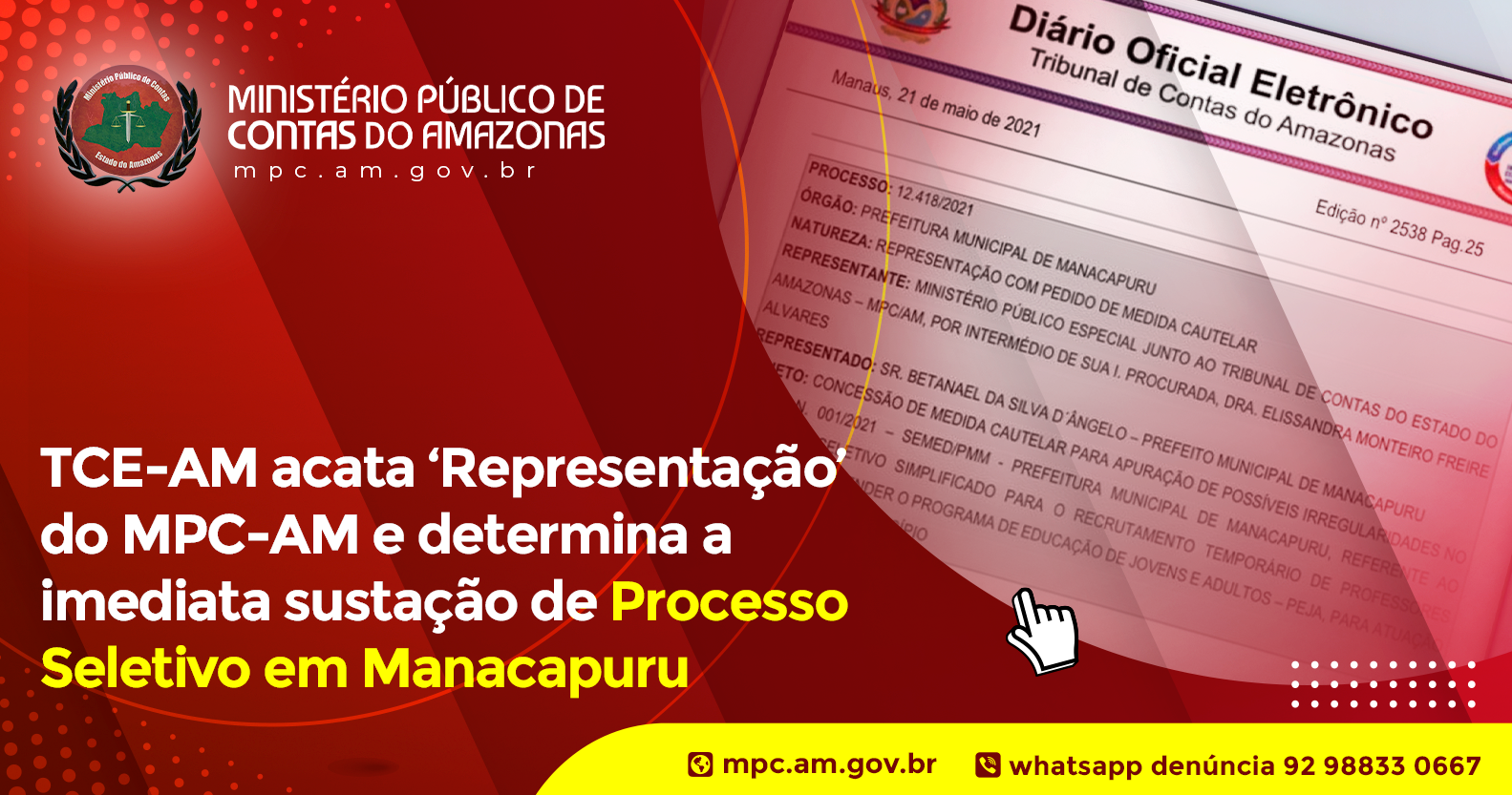 Leia mais sobre o artigo TCE-AM acata ‘Representação’ do MPC-AM e determina a imediata sustação de Processo Seletivo em Manacapuru