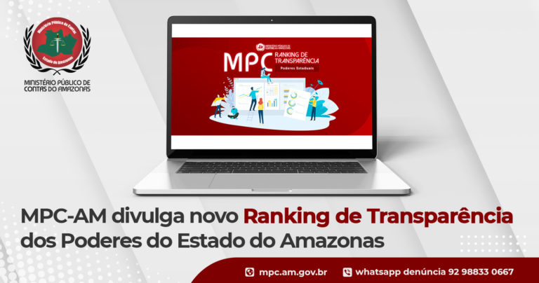 MPC-AM divulga novo Ranking de Transparência dos Poderes do Estado do Amazonas