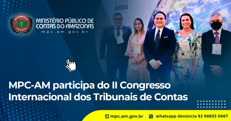 MPC-AM participa do II Congresso Internacional dos Tribunais de Contas