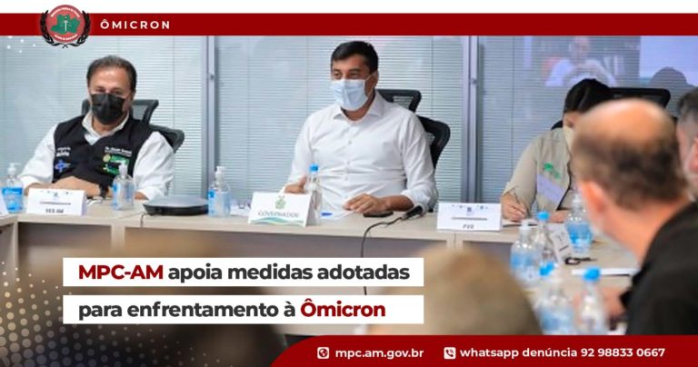 MPC-AM apoia medidas adotadas para enfrentamento à Ômicron