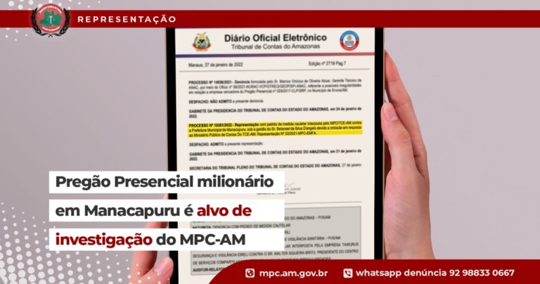 Pregão Presencial milionário em Manacapuru é alvo de investigação do MPC-AM