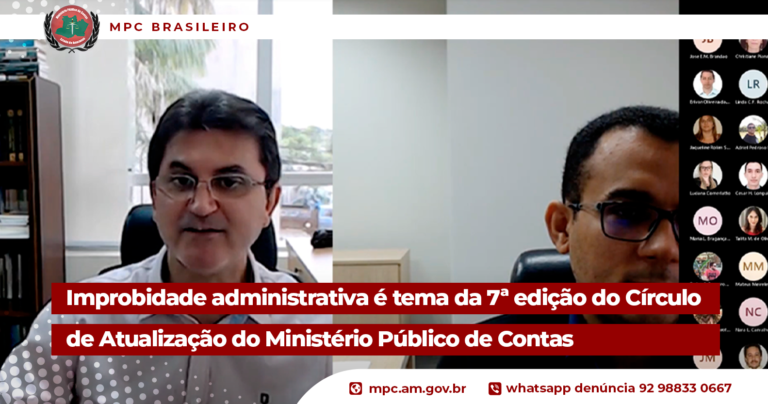 Improbidade administrativa é tema da 7ª edição do Círculo de Atualização do Ministério Público de Contas