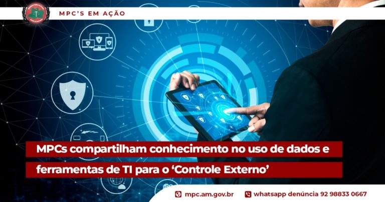 MPCs compartilham conhecimento no uso de dados e ferramentas de TI para o ‘Controle Externo’