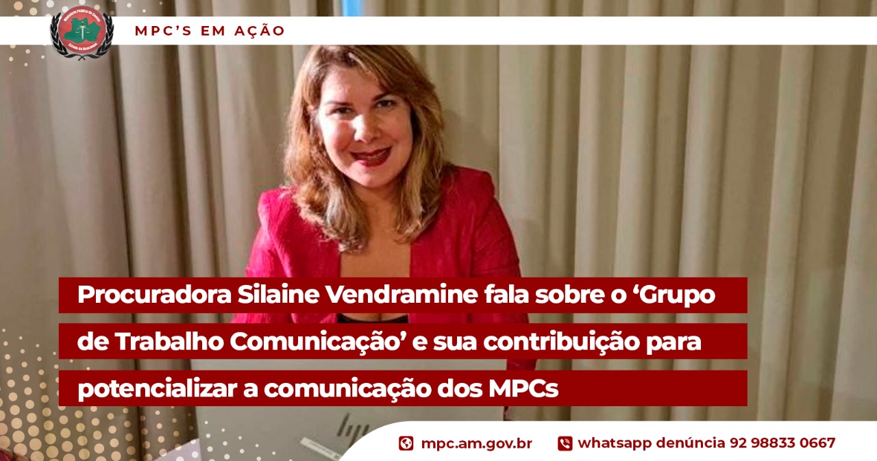 Leia mais sobre o artigo Procuradora Silaine Vendramine fala sobre o ‘Grupo de Trabalho Comunicação’ e sua contribuição para potencializar a comunicação dos MPCs