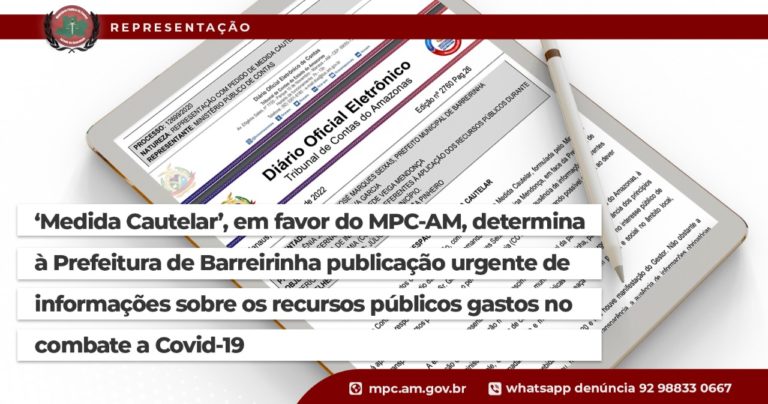 ‘Medida Cautelar’, em favor do MPC-AM, determina à Prefeitura de Barreirinha publicação urgente de informações sobre os recursos públicos gastos no combate a Covid-19