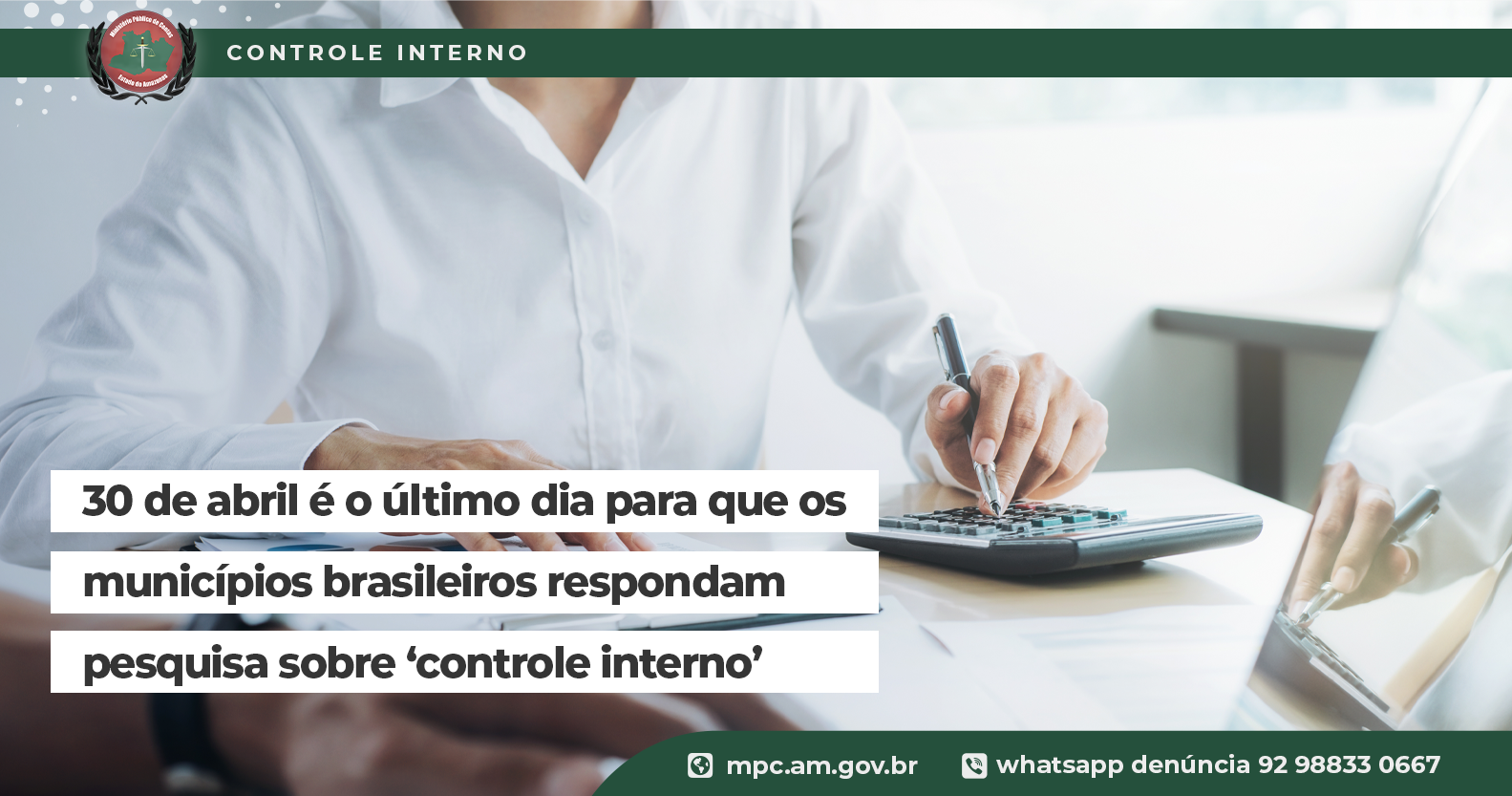 Leia mais sobre o artigo 30 de abril é o último dia para que os municípios brasileiros respondam pesquisa sobre ‘controle interno’