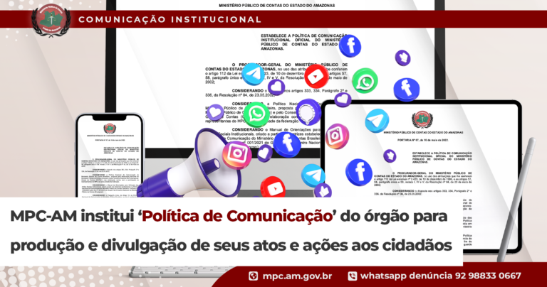 MPC-AM institui ‘Política de Comunicação’ do órgão para produção e divulgação de seus atos e ações aos cidadãos