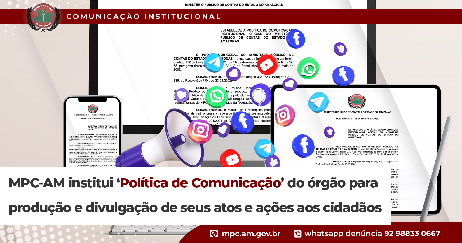 Leia mais sobre o artigo MPC-AM institui ‘Política de Comunicação’ do órgão para produção e divulgação de seus atos e ações aos cidadãos