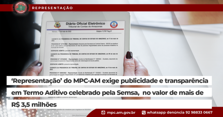 ‘Representação’ do MPC-AM exige publicidade e transparência em Termo Aditivo celebrado pela Semsa, no valor de mais de R$ 3,5 milhões