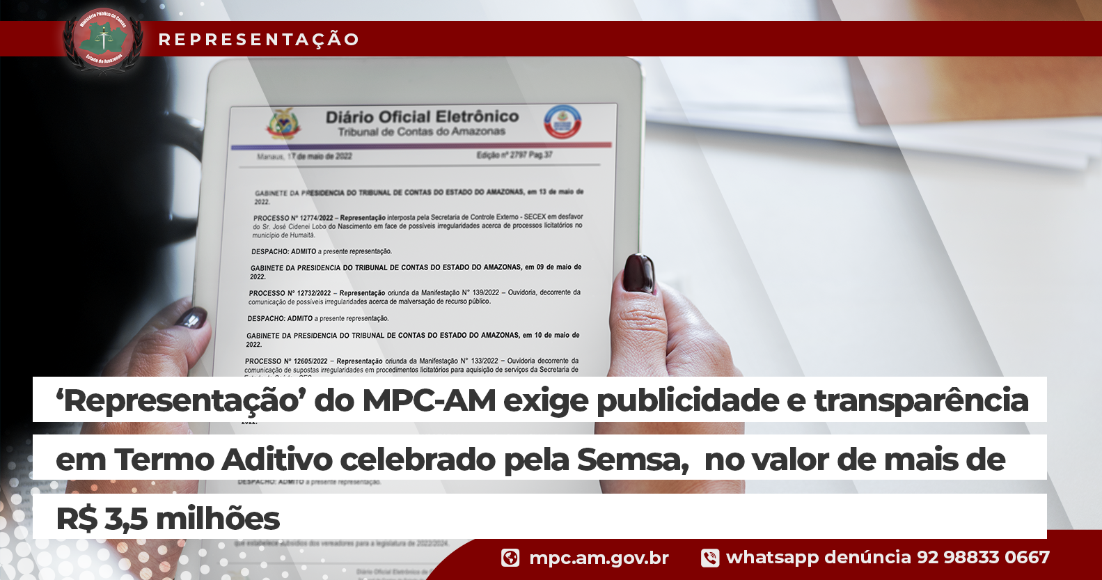 Leia mais sobre o artigo ‘Representação’ do MPC-AM exige publicidade e transparência em Termo Aditivo celebrado pela Semsa, no valor de mais de R$ 3,5 milhões