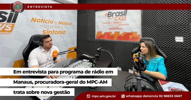 Em entrevista para programa de rádio em Manaus, procuradora-geral do MPC-AM trata sobre nova gestão