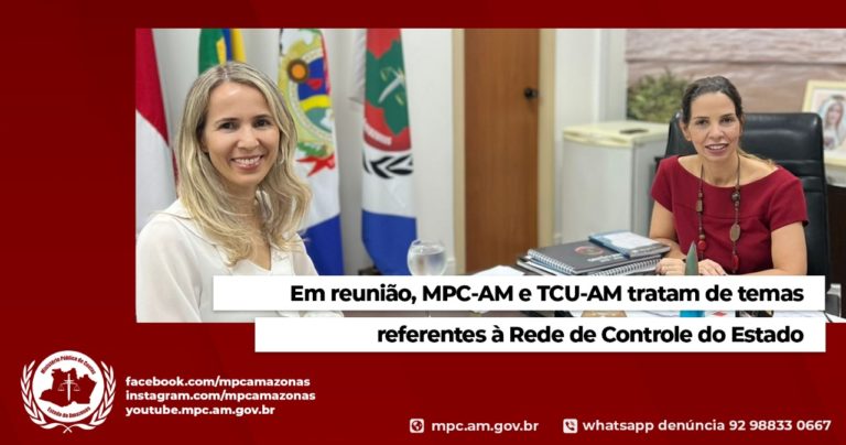 Em reunião, MPC-AM e TCU-AM tratam de temas referentes à Rede de Controle do Estado