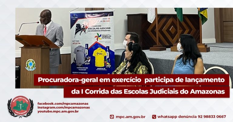 Procuradora-geral em exercício participa de lançamento da I Corrida das Escolas Judiciais do Amazonas