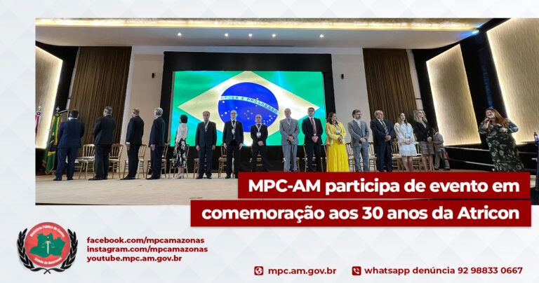 MPC-AM participa de evento em comemoração aos 30 anos da Atricon