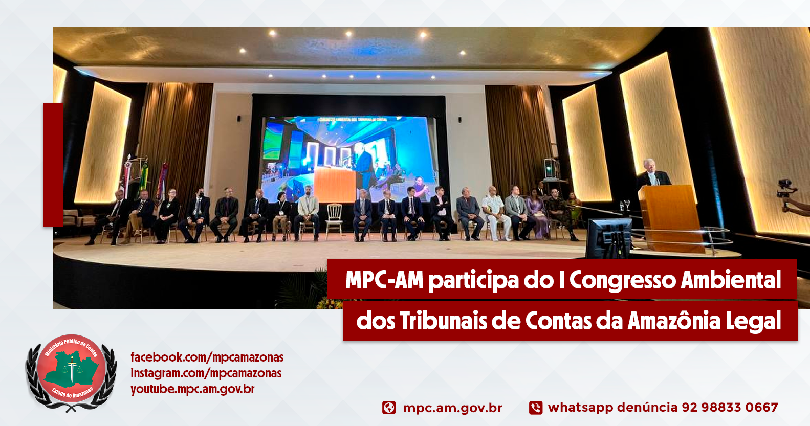Leia mais sobre o artigo MPC-AM participa do I Congresso Ambiental dos Tribunais de Contas da Amazônia Legal