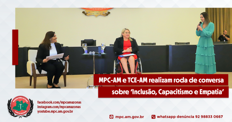 MPC-AM e TCE-AM realizam roda de conversa sobre ‘Inclusão, Capacitismo e Empatia’