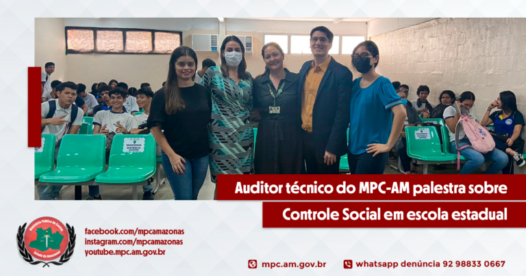 Auditor técnico do MPC-AM palestra sobre Controle Social em escola estadual