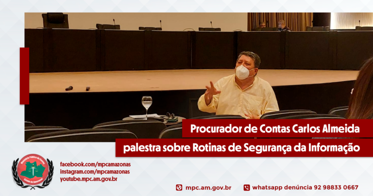 Procurador de Contas Carlos Almeida palestra sobre Rotinas de Segurança da Informação
