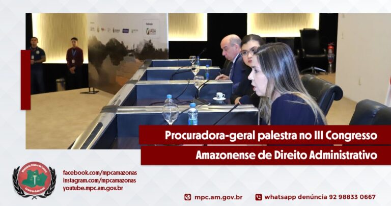Procuradora-geral palestra em III Congresso Amazonense de Direito Administrativo