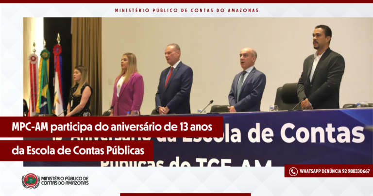 MPC-AM participa do aniversário de 13 anos da Escola de Contas Públicas